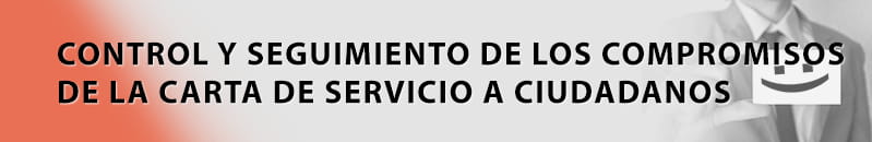 CONTROL Y SEGUIMIENTO DE LOS COMPROMISOS DE LA CARTA DE SERVICIO CIUDADANOS