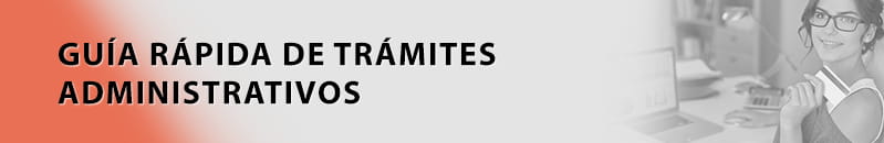 Guía rápida de trámites administrativos