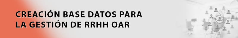 CREACIÓN BASE DATOS PARA LA GESTIÓN DE RRHH OAR