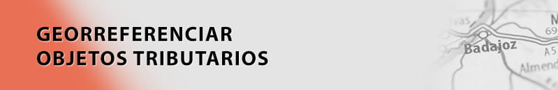 GEORREFERENCIAR OBJETOS TRIBUTARIOS