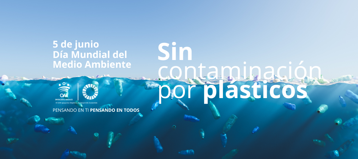 El OAR se une a la reivindicación del Día Mundial del Medio Ambiente: Sin contaminación por plásticos