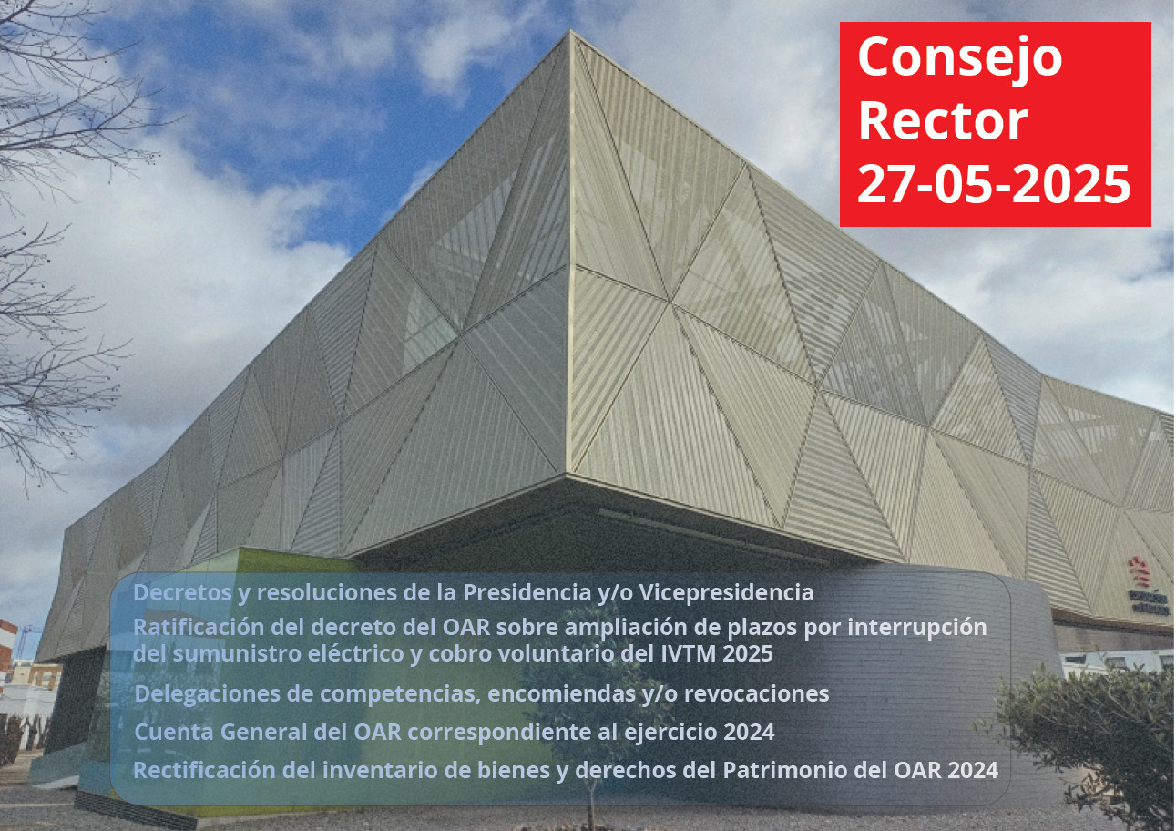  El Consejo Rector aprueba las cuentas anuales del OAR del ejercicio 2024